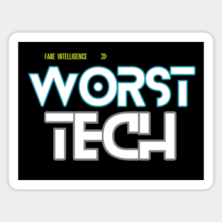 Worst Tech Sticker